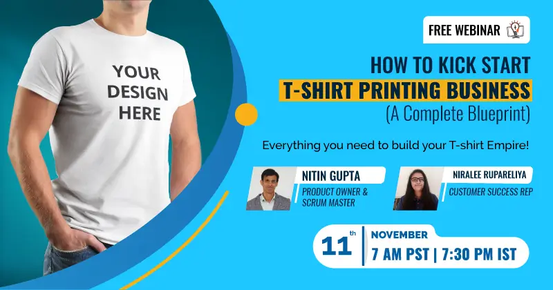 How to Kick Start T-shirt Printing Business (A Complete Blueprint) How to Kick Start T-shirt Printing Business (A Complete Blueprint)